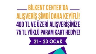 Kazandıran Alışverişin Adresi Bilkent Center