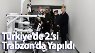 Türkiye’de 2.’si Trabzon’da Yapıldı