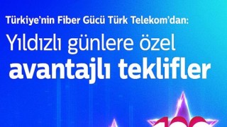 Türk Telekom’da 2 Mart’a kadar ‘Yıldızlı Günler’