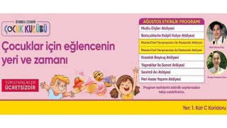 İstanbul Cevahir Ağustos Ayında da Çocuk Kulübü İle Renklenecek