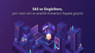 SAS ve SingleStore, yeni nesil veri ve analitik mimarisini hayata geçirdi