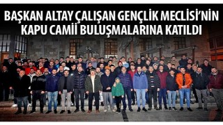 Konya Büyükşehir Belediye Başkanı Uğur İbrahim Altay Çalışan Gençlik Meclisi'nin Kapu Camii Buluşmalarına Katıldı