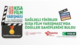 Yeşilay'ın 6. Sağlıklı Fikirler Kısa Film Yarışması'nın kazananları belli oldu