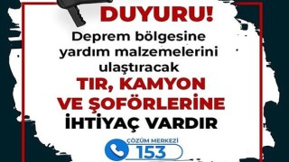 Yardım Malzemelerini Taşıyacak Tır Ve Kamyonlar Aranıyor