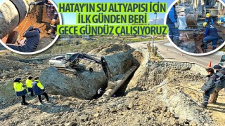 Başkan Altay: “Hatay'ın Su Altyapısı İçin İlk Günden Beri Gece Gündüz Çalışıyoruz”