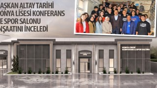 Başkan Altay Tarihi Konya Lisesi Konferans ve Spor Salonu İnşaatını İnceledi
