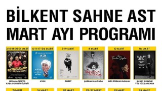 Bilkent Sahne AST'ta Mart Ayı Dolu Dolu