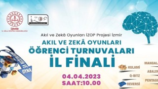 İzmir Akıl ve Zekâ Oyunları Projesi (İZOP) Kapsamında ”Akıl ve Zekâ Oyunları Öğrenci Turnuvaları İl Finali” Gerçekleştirilecek