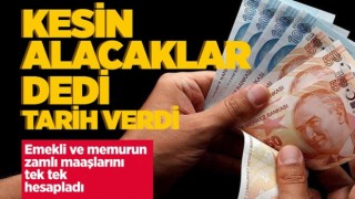 Emekli ve memur maaşı için kesin dedi, zamlı maaş için tarih verdi!
