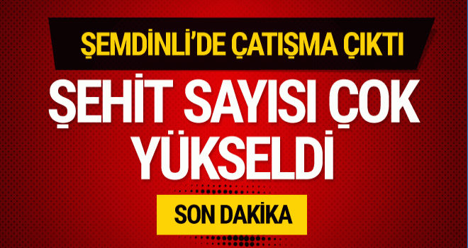 Şemdinli'den kahreden haber! Şehit sayısı yüksek
