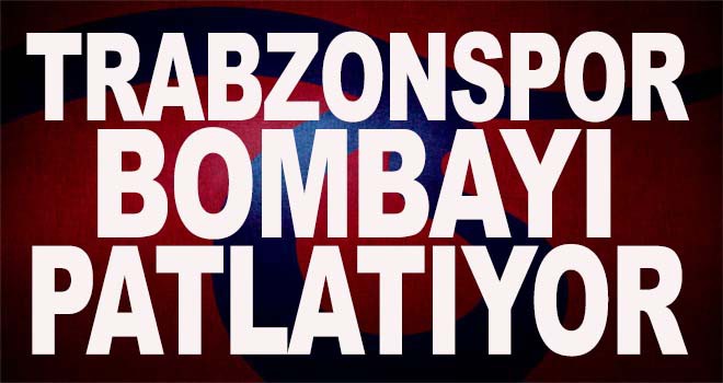 Trabzonspor'dan bomba transfer